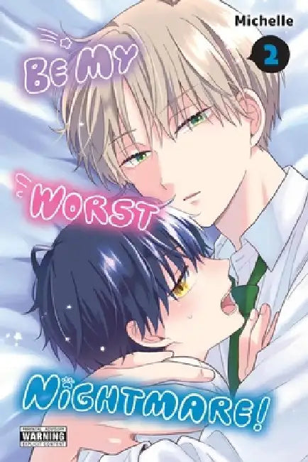 Be My Worst Nightmare!, Vol. 2 by Michelle