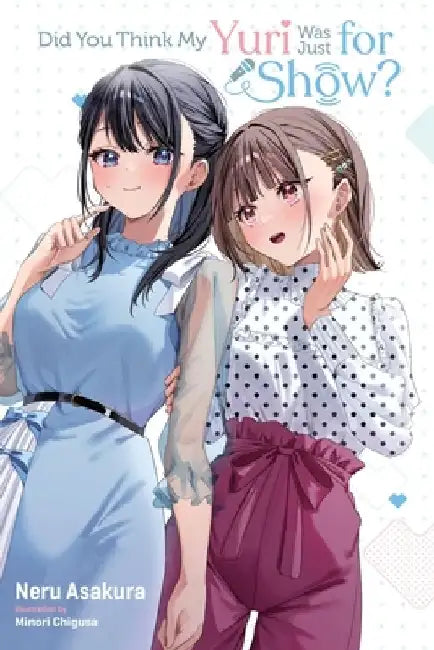 Did You Think My Yuri Was Just for Show? by Neru Asakura