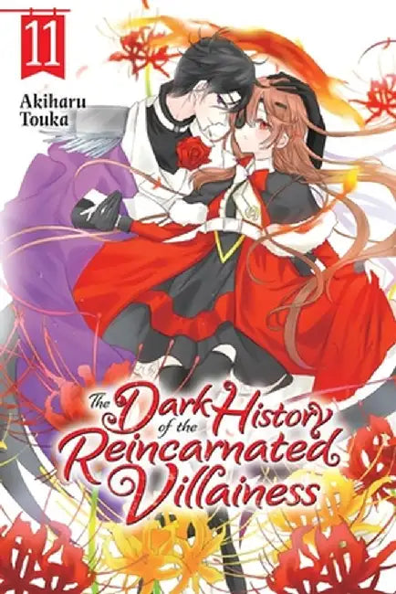 The Dark History of the Reincarnated Villainess, Vol. 11 by Akiharu Touka