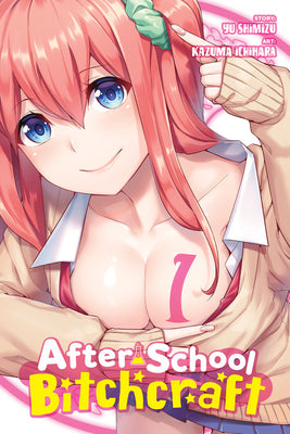 After-School Bitchcraft, Vol. 1 by Yuu Shimizu