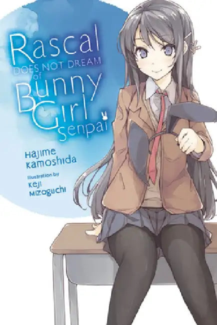 Rascal Does Not Dream of Bunny Girl-Senpai, Vol. 1 (Light Novel) by Hajime Kamoshida