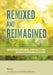 Remixed and Reimagined: Innovations in Religion, Spirituality, and (Inter)Faith in Higher Education by J. T. Snipes, Sable Manson