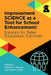 Improvement Science as a Tool for School Enhancement: Solutions for Better Educational Outcomes by Deborah S. Peterson