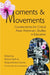 Moments & Movements: Counterstories for Critical Asian American+ Studies in Education by Betina Hsieh, Roland Sintos Coloma, Kevin Kumashiro