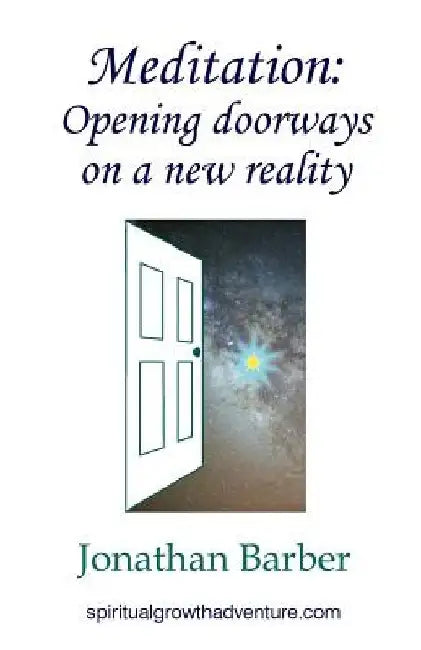 Meditation: Opening Doorways on a New Realty by Jonathan Barber