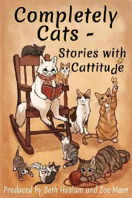 Completely Cats - Stories with Cattitude by Zoe Marr