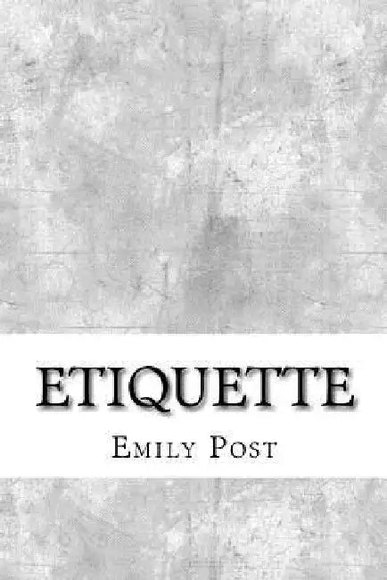 Etiquette by Emily Post