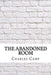The Abandoned Room by Charles Wadsworth Camp