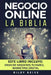 Negocio Online: La Biblia: 3 Libros En 1: Aprende a Crear Tu Negocio Online Paso a Paso Y a Convertirlo En Grandes Ganancias by Reive, Riley
