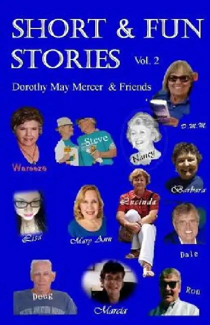 Short & Fun Stories, Vol. 2 by Dorothy May Mercer &. Friends