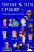 Short & Fun Stories, Vol. 2 by Dorothy May Mercer &. Friends