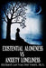 Existential Aloneness VS Anxiety Loneliness by Richard Lee Van Der Voort