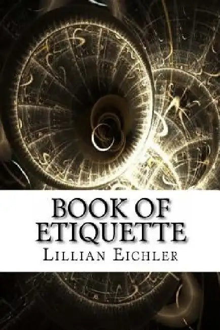 Book of Etiquette by Lillian Eichler