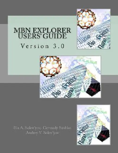 MBN Explorer Users' Guide: Version 3.0 by Gennady Sushko
