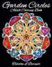 Garden Circles: Adult Mandala Coloring Book featuring flowers, insects, mushrooms and more. by Tabitha L. Barnett