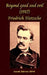 Beyond good and evil (1917) Friedrich Nietzsche by Iacob Adrian