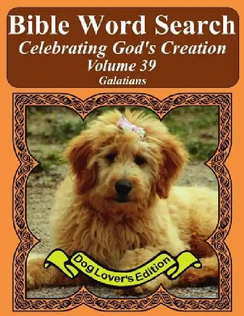 Bible Word Search Celebrating God's Creation Volume 39: Galatians Extra Large Print by T. W. Pope