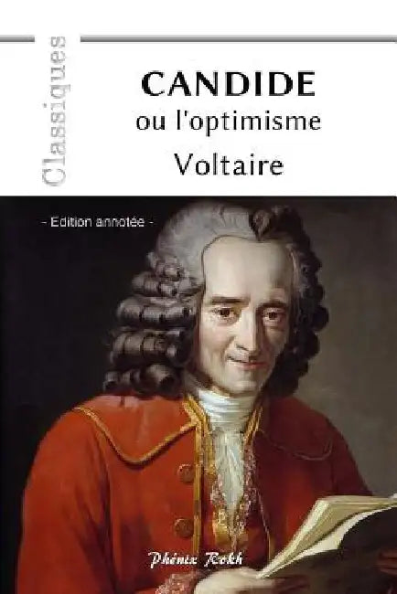 CANDIDE ou l'optimisme: - Edition annotée - by Bollarse, Bernard
