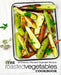 The Roasted Vegetables Cookbook: 50 Delicious Roasted Vegetables Recipes by Booksumo Press