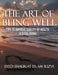 The Art of Being Well: Tips To Improve Quality of Health by Syed Shaukat Islam Rizvi
