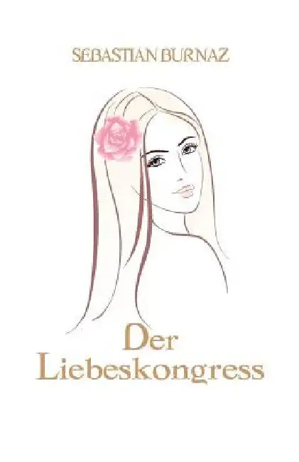 Der Liebeskongress by Burnaz, Sebastian