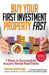 Buy Your First Investment Property Fast: 7 Steps to Successfully Acquire Rental Real Estate by Fleming Schutrumpf
