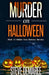 Murder on Halloween by Steve Demaree
