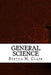 General Science by Bertha M. Clark