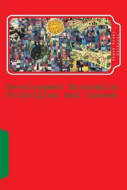 Development Economics: Principles and Issues by Ahmed Riahi-Belkaoui