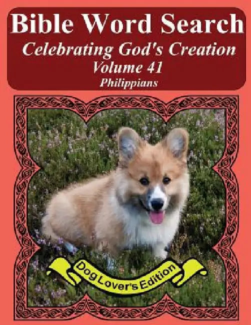 Bible Word Search Celebrating God's Creation Volume 41: Philippians Extra Large Print by T. W. Pope