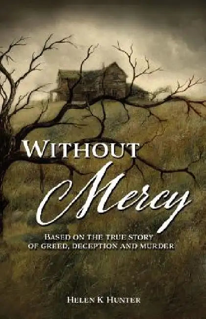 Without Mercy by Helen K. Hunter