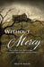 Without Mercy by Helen K. Hunter