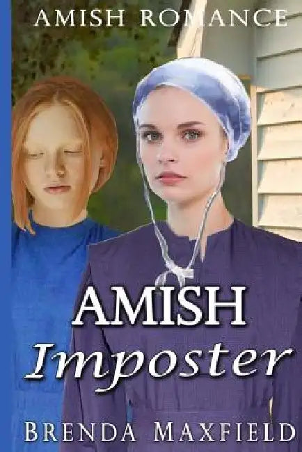 Amish Romance: Amish Imposter by Brenda Maxfield