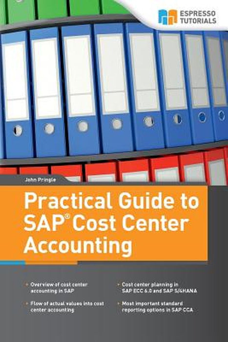 Practical Guide to SAP Cost Center Accounting by John Pringle