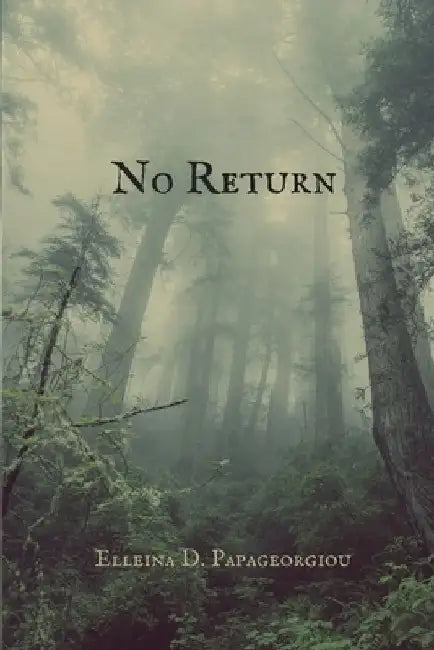 No Return by Danielle E. Papageorgiou
