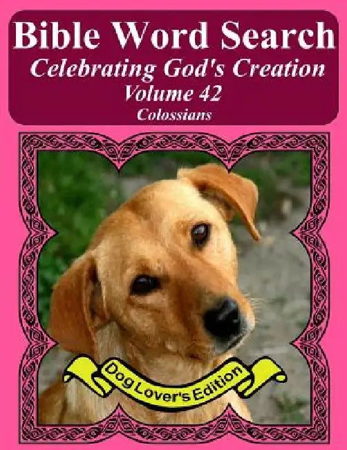 Bible Word Search Celebrating God's Creation Volume 42: Colossians Extra Large Print by T. W. Pope