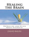 Healing the Brain: Depression and Other Mood Disorders by David Balog