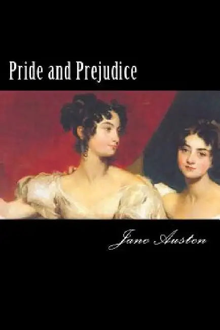 Pride and Prejudice by Jane Austen