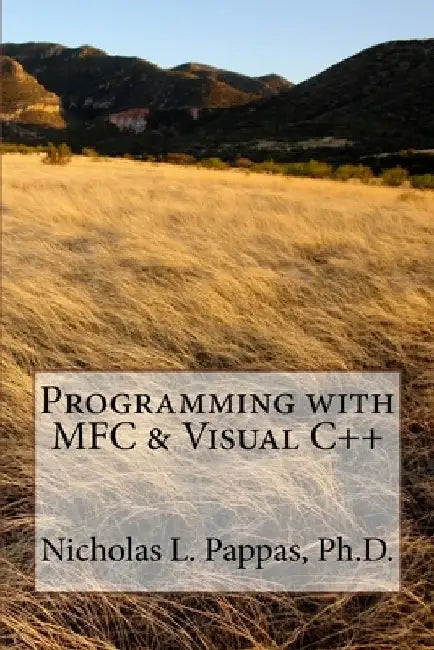 Programming with MFC & Visual C++ by Nicholas L. Pappas