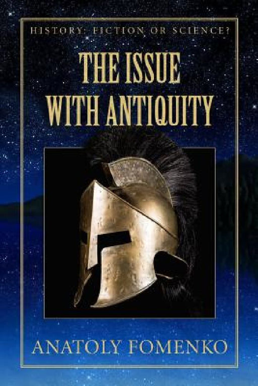 The Issue with Antiquity by Gleb W. Nosovkiy