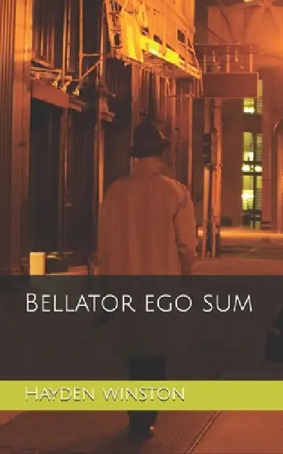 Bellator ego sum by Hayden Winston, H. W. Smith