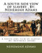 A south-side view of slavery . By: Nehemiah Adams by Nehemiah Adams