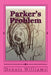 Parker's Problem by Dennis Williams