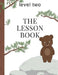 The Lesson Book: Level Two by Sherry K. Hayes