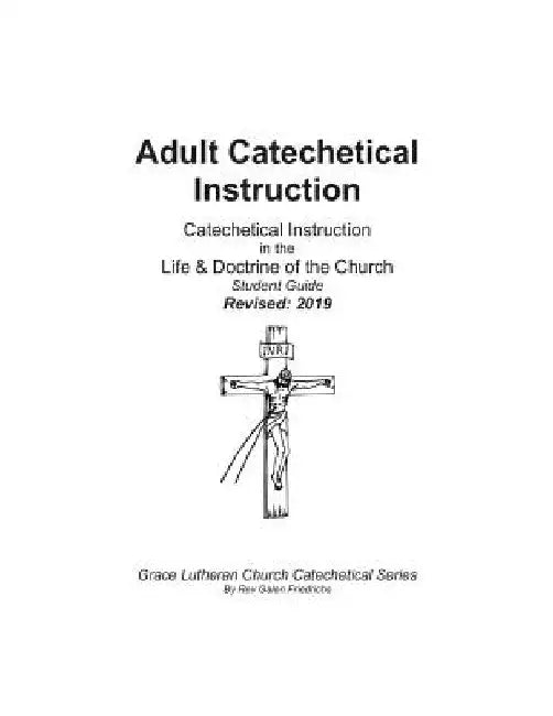 Adult Catechetical Instruction, Student Guide: Catechetical Instruction in the Life and Doctrine of the Church by Galen Friedrichs