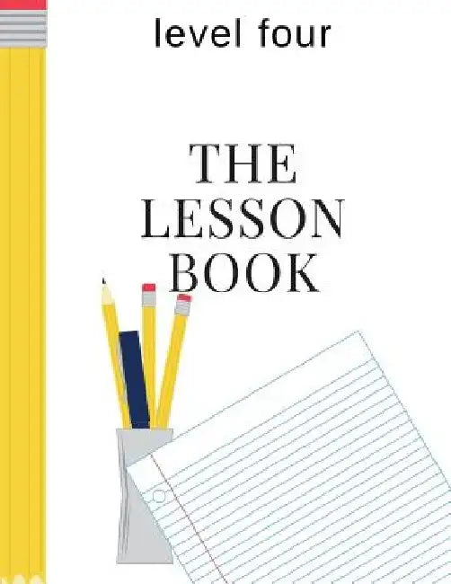 The Lesson Book: Level Four by Sherry K. Hayes