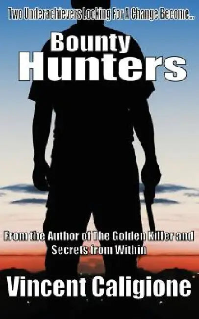 Bounty Hunters by Vincent Caligione