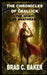 The Chronicles of Crallick by Brad C. Baker