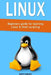 Linux: Beginners guide for learning Linux & Shell scripting by Scott Harvey