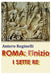 Roma: l'inizio. I SETTE RE by Reginelli, Antero